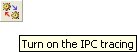 IPC tracing button