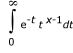integral from 0 to +Infinity of pow(t,x-1)*exp(-t) dt