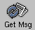 Get Msg button
